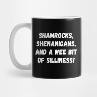 Shamrocks, shenanigans, and a wee bit of silliness! Mug